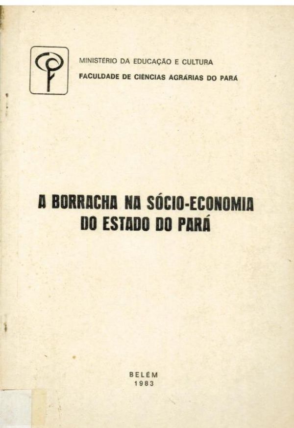 Borracha na Sócio-Economia do Estado do Pará, A